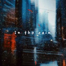 In the Rain