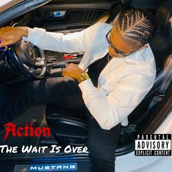 The Wait Is Over (Intro)