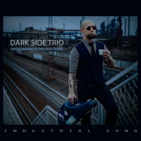Industrial Song (Danylo Vinarikov Ensemble With Friends)