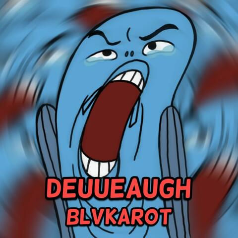 Deuueaugh