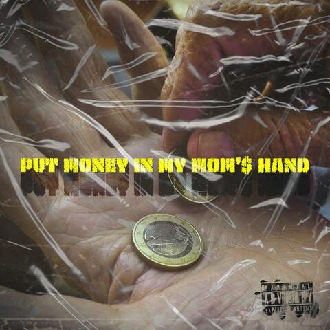 Put Money In My Mom´s Hand