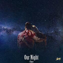 Our Night (Time)