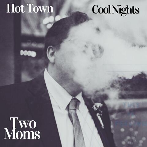 Hot Town (Cool Nights)