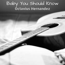 Baby You Should Know