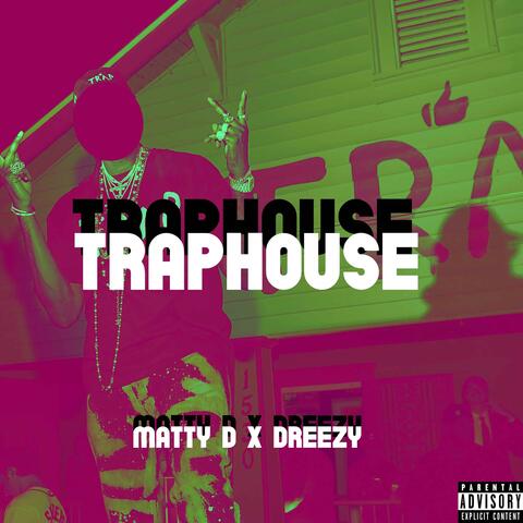 Traphouse