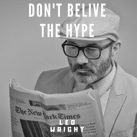 Don't Belive the Hype