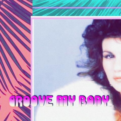Groove My Body