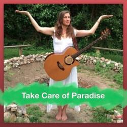Take Care of Paradise
