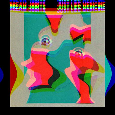 Just Like Medicine