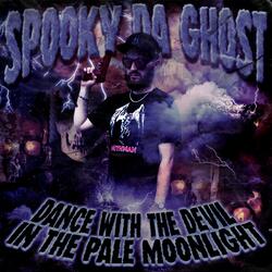 Dance With the Devil in the Pale Moonlight