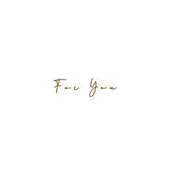 For You