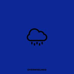 Overwhelmed