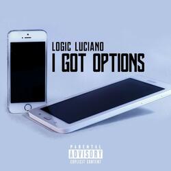 I Got Options