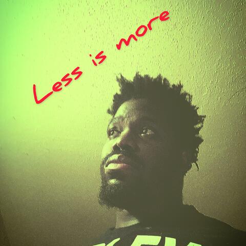 Less Is More