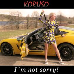 I´m not sorry