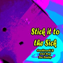 Stick It to the Sick