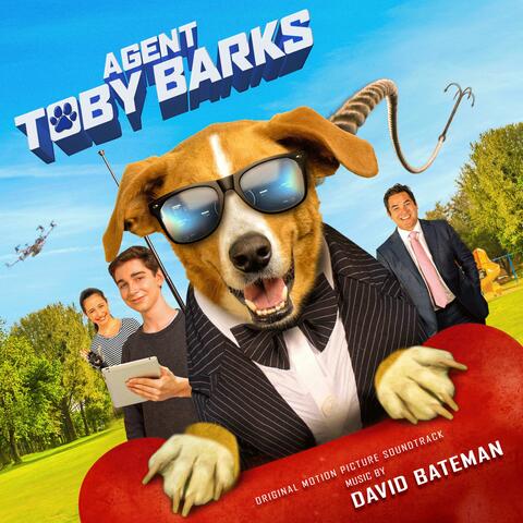Agent Toby Barks (Original Motion Picture Soundtrack)