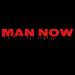 Man Now