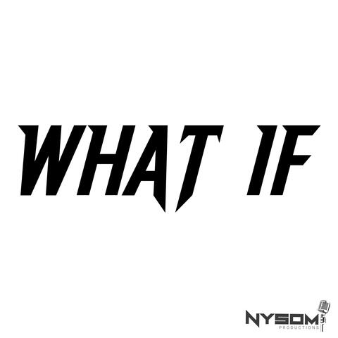 What If