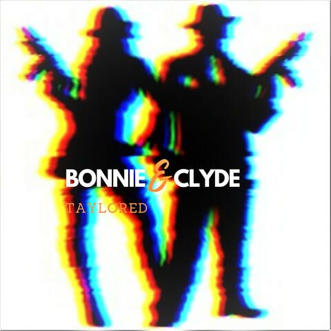 Bonnie & Clyde