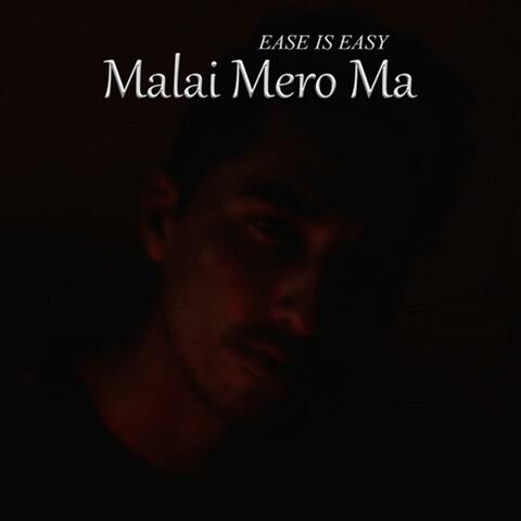 Malai Mero Ma
