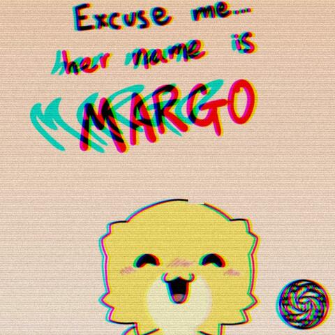 Her Name Is Margo