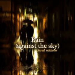 Rain (Against the Sky)