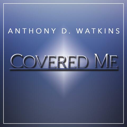 Covered Me (feat. Stephan Morton & Bishop Timothy Pleasant)