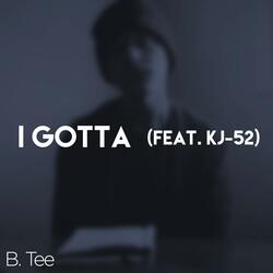 I Gotta