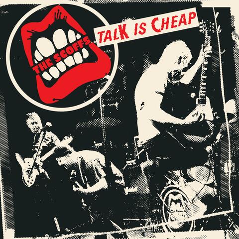 Talk Is Cheap... Here's the Scoffs