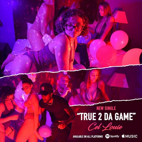 True 2 Da Game