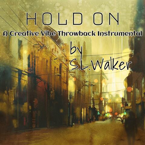 Hold on