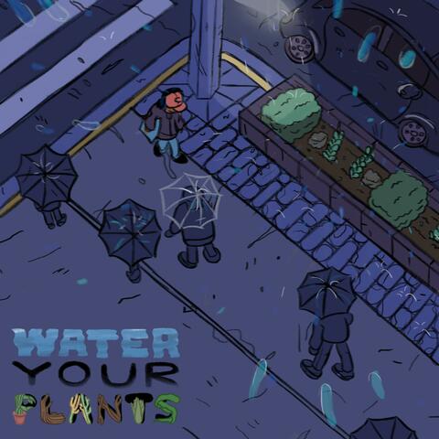 Water Your Plants