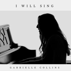 I Will Sing