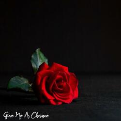 Give Me a Chance