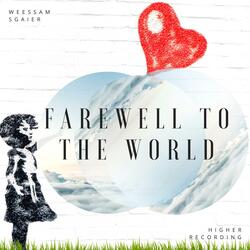 Farewell to the World