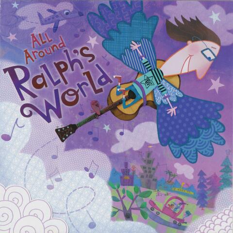 All Around Ralph's World
