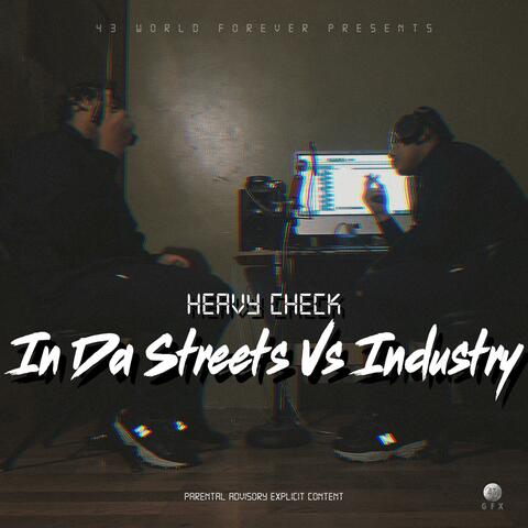 In Da Streets Vs Industry