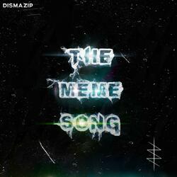 The Meme Song