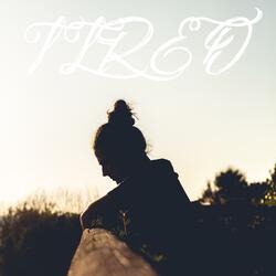 Tired