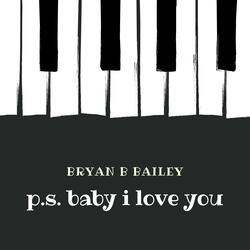 P.S. Baby I Love You