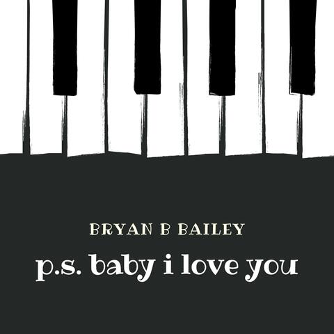 P.S. Baby I Love You