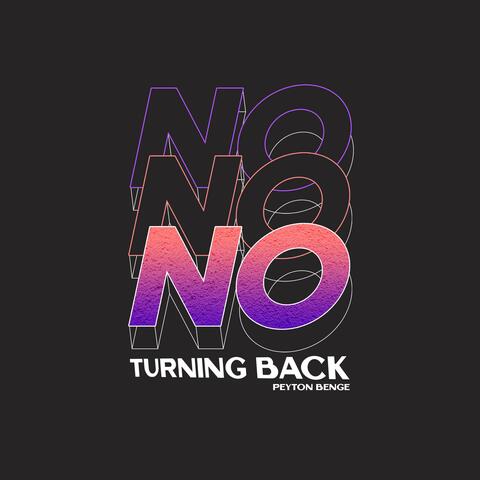 No Turning Back