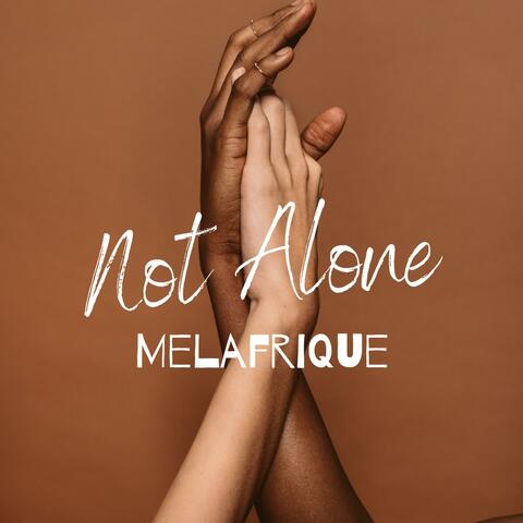Not Alone