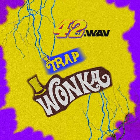 Trap Wonka