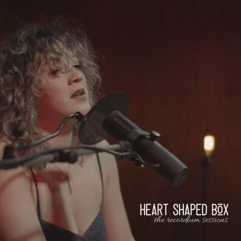 Heart Shaped Box (The Recordium Sessions)