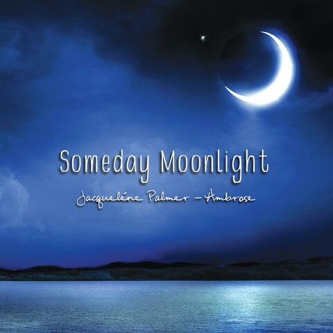 Someday Moonlight