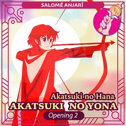 Akatsuki No Hana (Akatsuki No Yona Opening 2)