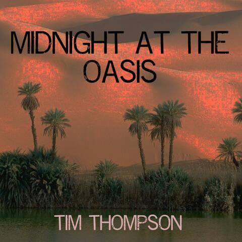 Midnight at the Oasis