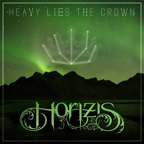 Heavy Lies the Crown